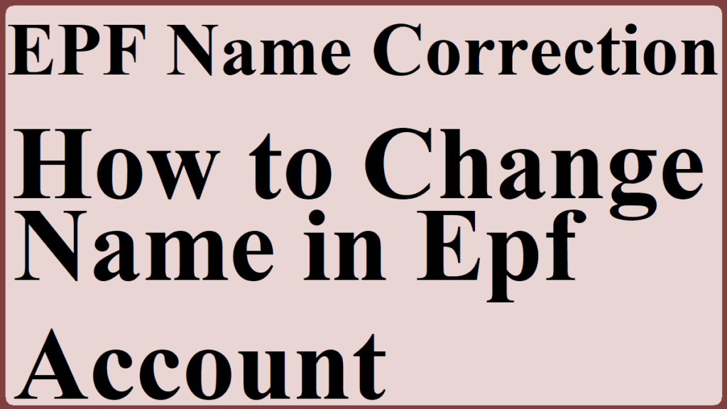 EPF Name Correction